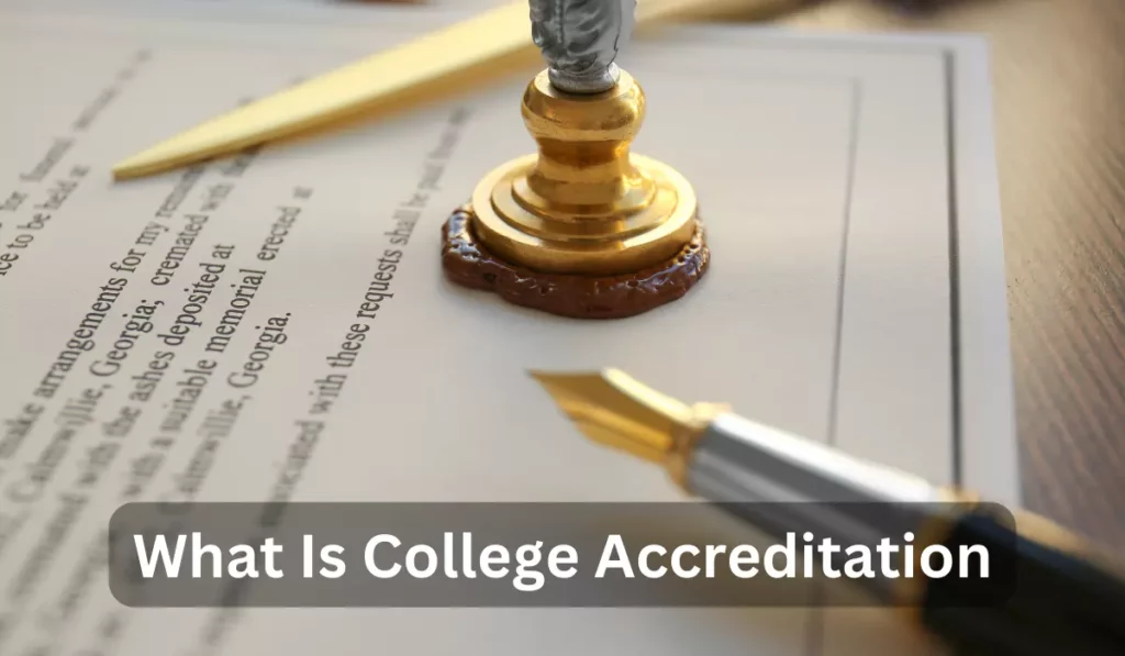 What Is College Accreditation
