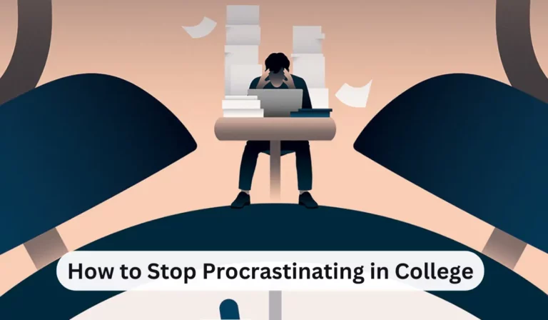 How to Stop Procrastinating in College