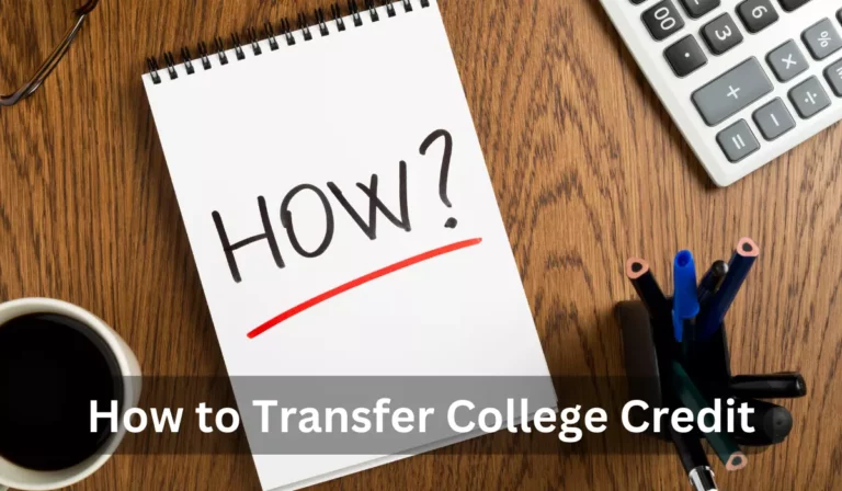 How to Transfer College Credit