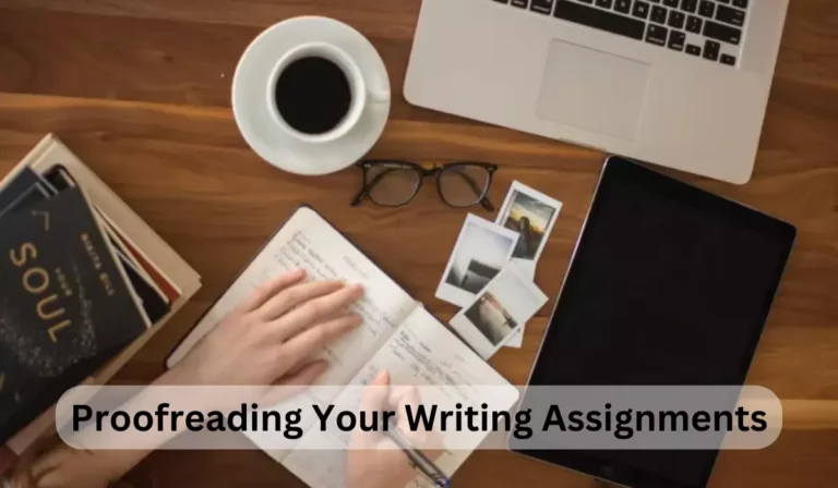 Proofreading Your Writing Assignments