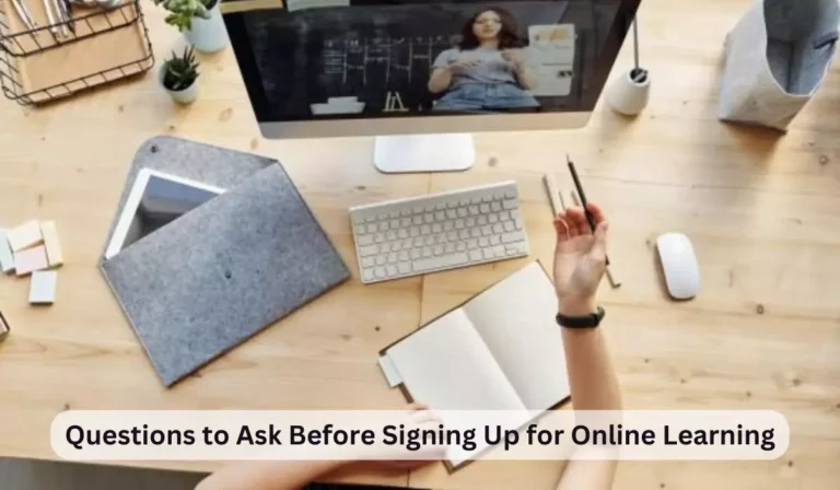 Questions to Ask Before Signing Up for Online Learning