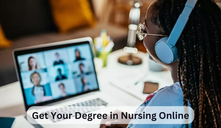 Get Your Degree in Nursing Online