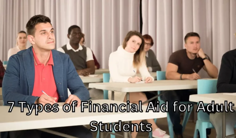 Types of Financial Aid for Adult Students