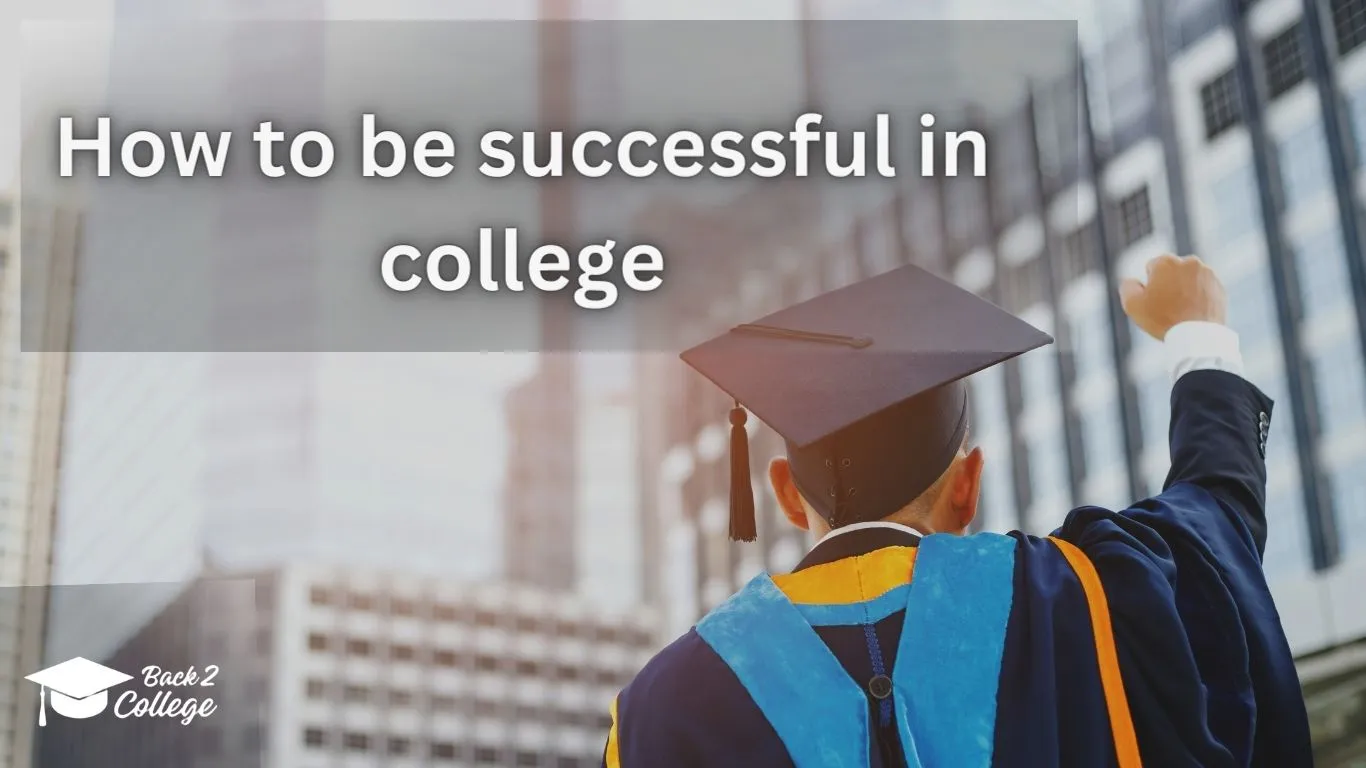 how to be successful in college