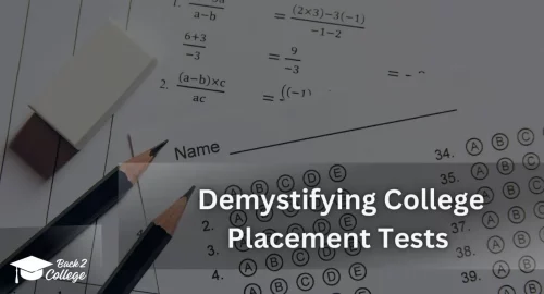 Demystifying College Placement Tests – Your Path to Academic Success