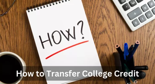 How to Transfer College Credit And Save Money