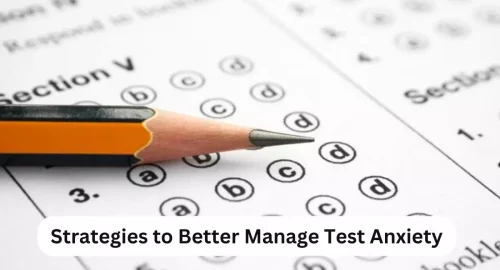 10 Strategies To Better Manage Test Anxiety And Do Well In Tests