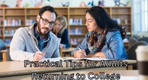 Tips for Adults Returning to College (From Real Life Experience)