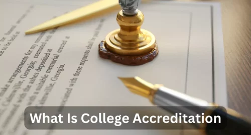 Unveiling the Importance of College Accreditation